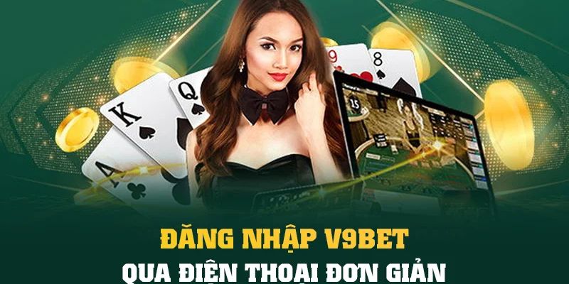 Hướng Dẫn Đăng Nhập V9BET Nhanh Chóng Nhất 2025