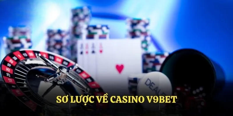 Casino V9BET Đẳng Cấp – Trải Nghiệm Săn Thưởng Trực Tuyến